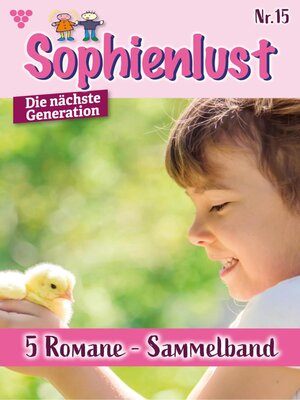 cover image of Sophienlust--Die nächste Generation – Sammelband 15 – Familienroman